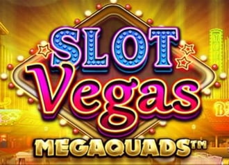 Slot Vegas Megaquads™