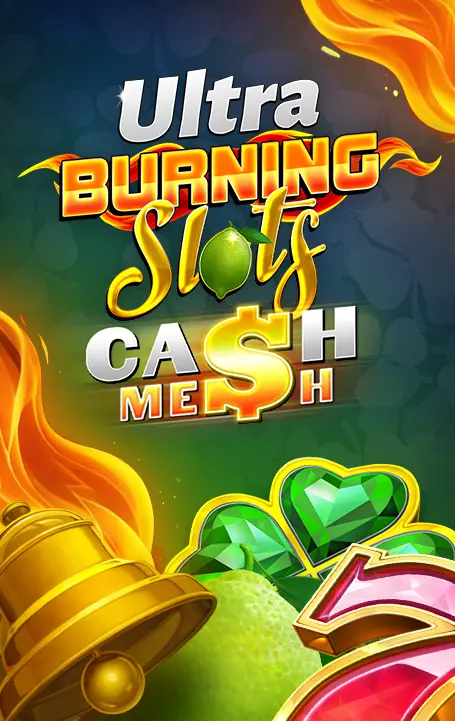 Burning Slots Cash Mesh Ultra