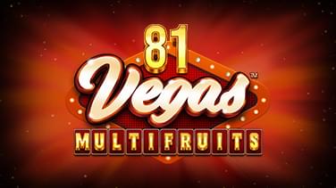 81 Vegas Multi Fruits