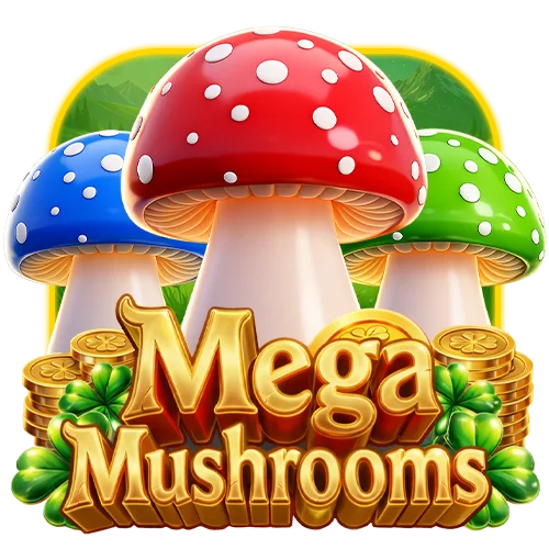 Mega Mushrooms