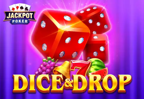 Dice & Drop